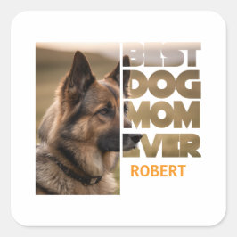 Personlig foto Bästa hundmamma någonsin Fyrkantigt Klistermärke