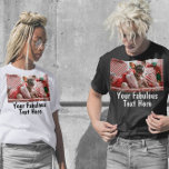 Personlig Foto och text för honom och hennes värde T Shirt<br><div class="desc">Personlig Foto och text för honom och hennes värde T-Shirt. Tittar du en unik och personlig gåva till den speciella personen? Titta bara på vår Personlig Foto och text för honom och hennes värde T-Shirt! Med förmågan att lägga till egen foto- och anpassningsbar-text är den här t-tröjan det perfekt sättet...</div>