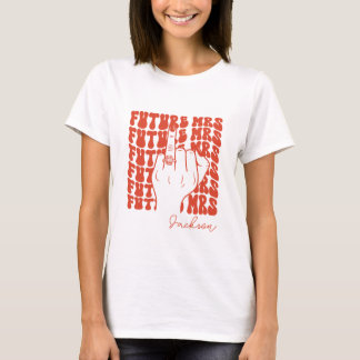 Personlig Framtida Fru Efternamn Fet Brud T Shirt