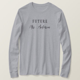 Personlig Framtida Fru Jag Sa Ja Bröllopsdusch  T Shirt