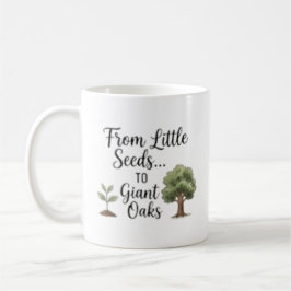 Personlig Från Små Frön Till Jättelika Ekar Kaffemugg