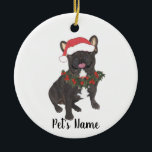 Personlig Frenchie (Black Brindle) Julgransprydnad Keramik<br><div class="desc">Gör den trevliga listan i år med en personlig prydnad av ditt favoritlilla barn!</div>