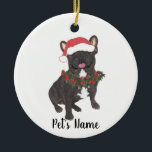 Personlig Frenchie (Black Brindle) Julgransprydnad Keramik<br><div class="desc">Gör den trevliga listan i år med en personlig prydnad av ditt favoritlilla barn!</div>