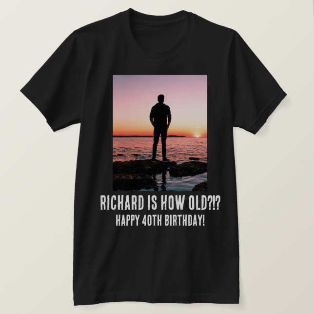 Personlig Funny 40th Milestone Birthday T-Shirt (Design framsida)