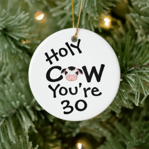 Personlig Funny Heliga Cow 30års födelsedag Humous Julgransprydnad Keramik