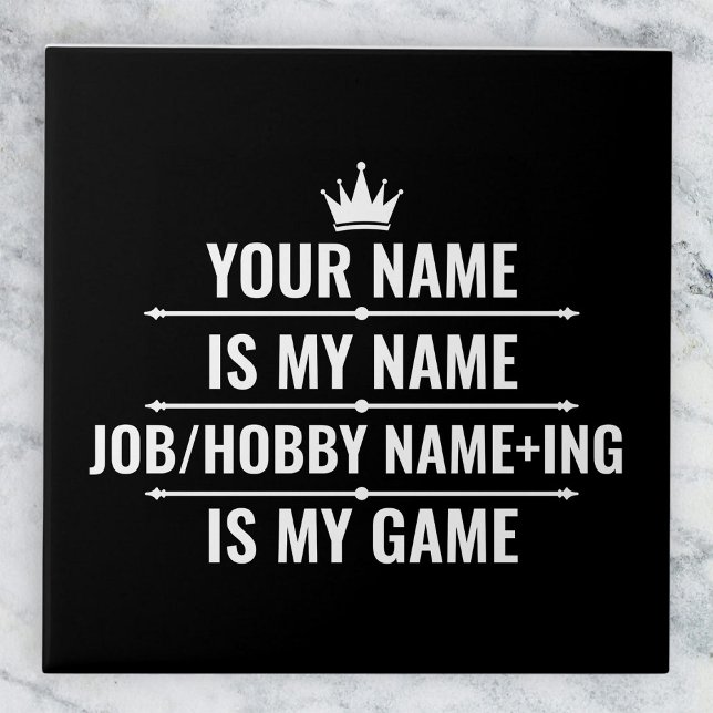 Personlig Funny Job och Hobby Namn Kakelplatta (Skapare uppladdad)