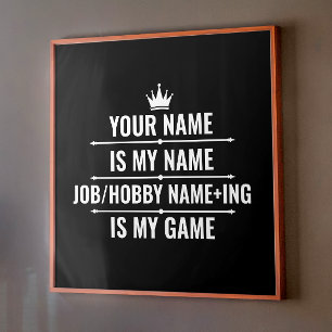 Personlig Funny Job och Hobby Namn Poster
