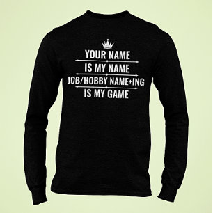 Personlig Funny Job och Hobby Namn T Shirt
