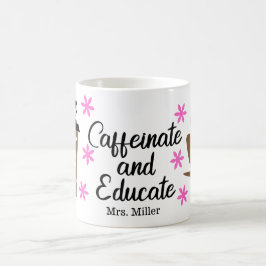 Personlig Funny Teacher Caffeinate Educate Kaffemugg
