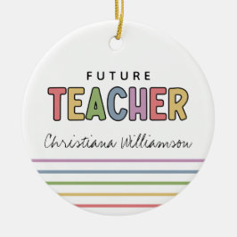 Personlig Future Teacher Colorful Gifts Julgransprydnad Keramik