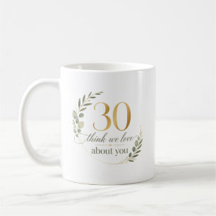 Personlig gåva - 30 saker vi älskar med dig kaffemugg