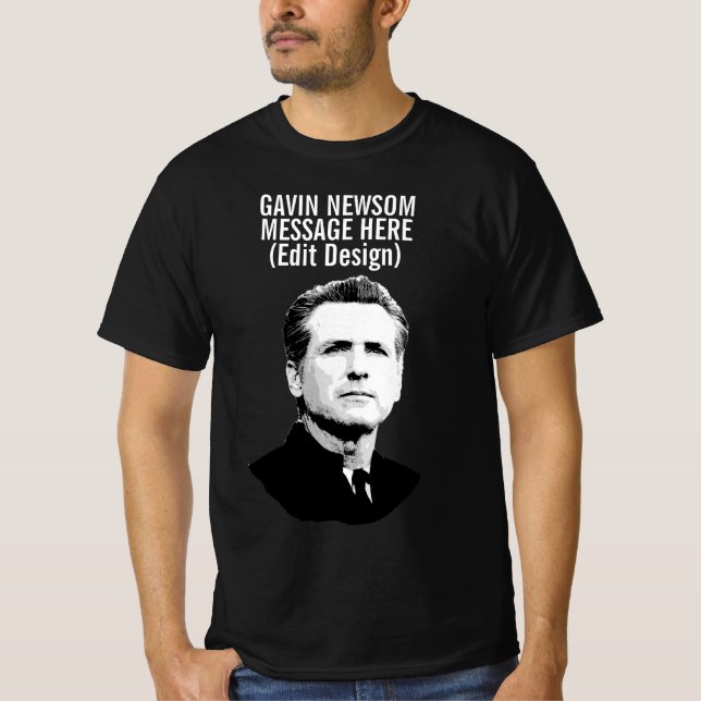 Personlig Gavin Newsom T Shirt (Framsida)
