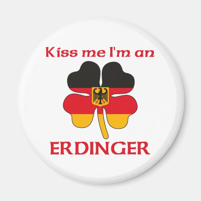 Personlig German Kiss Me Jag heter Erdinger Magnet (Framsidan)