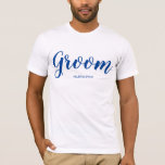 Personlig Groom T-Shirt<br><div class="desc">Gör en underbar gåva till brudgummen</div>