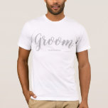 Personlig Groom T-Shirt<br><div class="desc">Gör en underbar gåva till brudgummen</div>