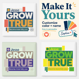 Personlig Grow True Magnet