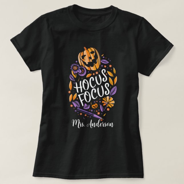 Personlig "Hocus Focus Teacher Halloween" T Shirt (Design framsida)