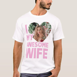 Personlig I Kärlek min fru med Anpassningsbar Phot T Shirt