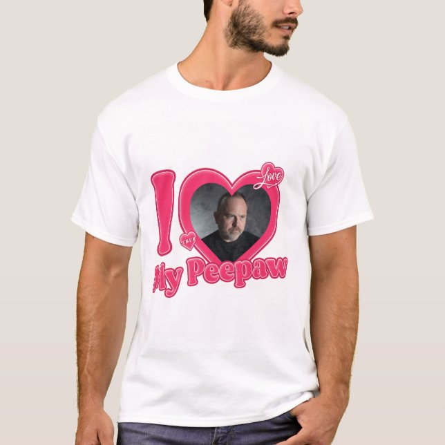Personlig I Kärlek min peepaw med Anpassningsbar P T Shirt (Framsida)