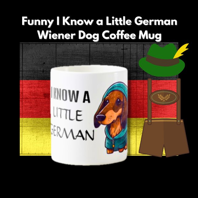 Personlig I Know a Little German Wiener Hund Kaffemugg (Skapare uppladdad)