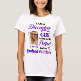 Personlig jag är en decemberflicka medCustomPhoto T Shirt