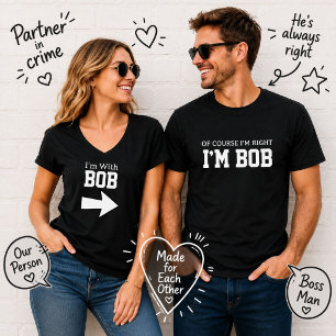 Personlig Jag Är Med Bob Roliga Par Namn Tee