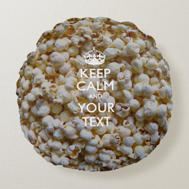 Personlig KEEP CALM OCH Din Text för Popcorn Rund Kudde (Framsidan)