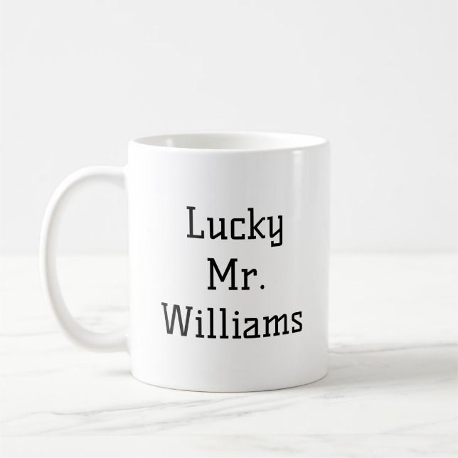 Personlig Lucky Mr-gåva till fästman Rolig anpassa Kaffemugg (Vänster)