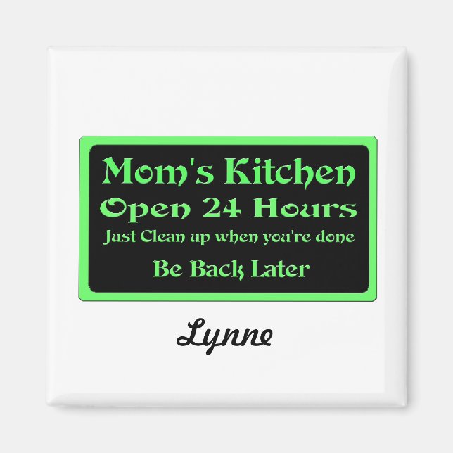 Personlig Mamma Kitchen, 24 timmar öppen Magnet (Framsidan)