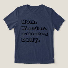 Personlig Mammas Krigare Multitasking Daglig Navy T Shirt