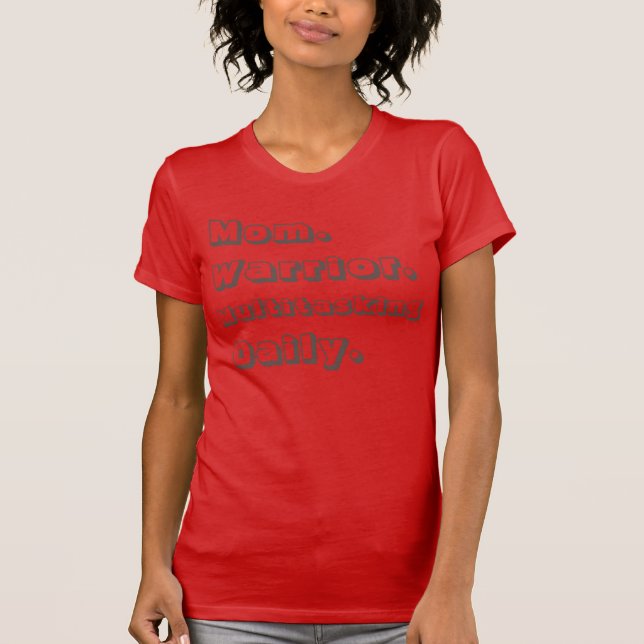 Personlig Mammas Krigare Multitasking Daglig Röd T Shirt (Framsida)
