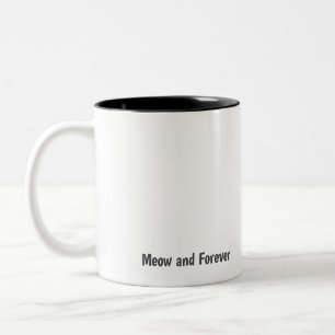 Personlig "Meow and Forever" Kattälskare Kaffe Två-Tonad Mugg