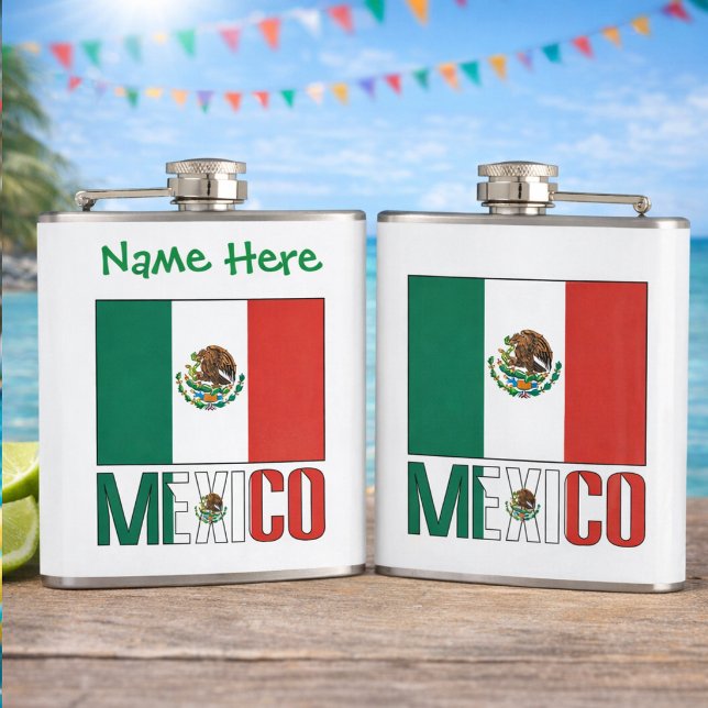Personlig Mexikos flagg Hip Fickplunta (Personalized flask with the Mexican Flag and MEXICO. Front can add a name above. Back just has flag )