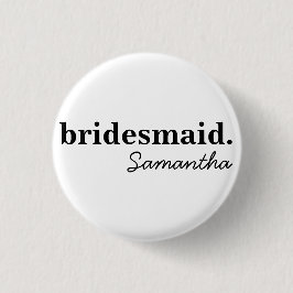 Personlig modern brudtärna bröllopsfest knapp