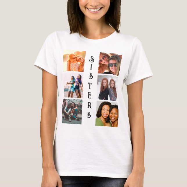 Personlig Modern Sisters 6 Fotokollage T Shirt (Framsida)