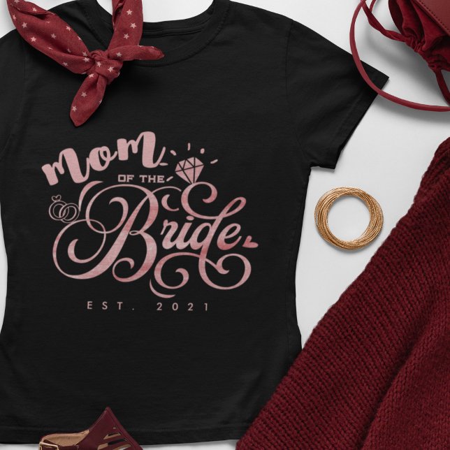 Personlig "Mom of the Bride to Be" med anpassat år T Shirt (Skapare uppladdad)