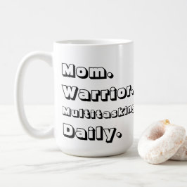 Personlig Mom Warrior Multitasking Daglig Vit Kaffemugg