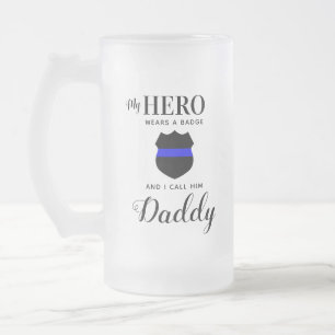 Personlig My Hero Wears A Badge Police Pappa Frostat Ölglas