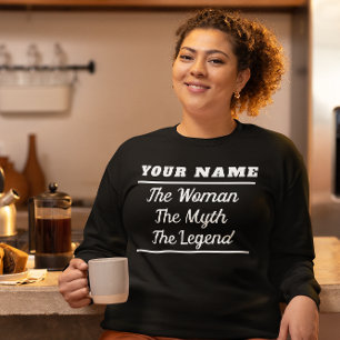 Personlig Myten Kvinnan Legenden T Shirt