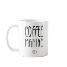 Personlig Namn Coffee Maniac - Funny