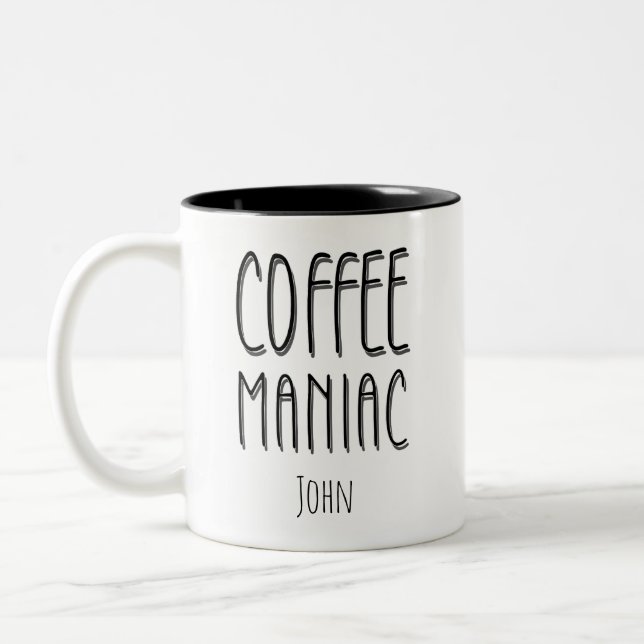 Personlig Namn Coffee Maniac - Funny Två-Tonad Mugg (Vänster)
