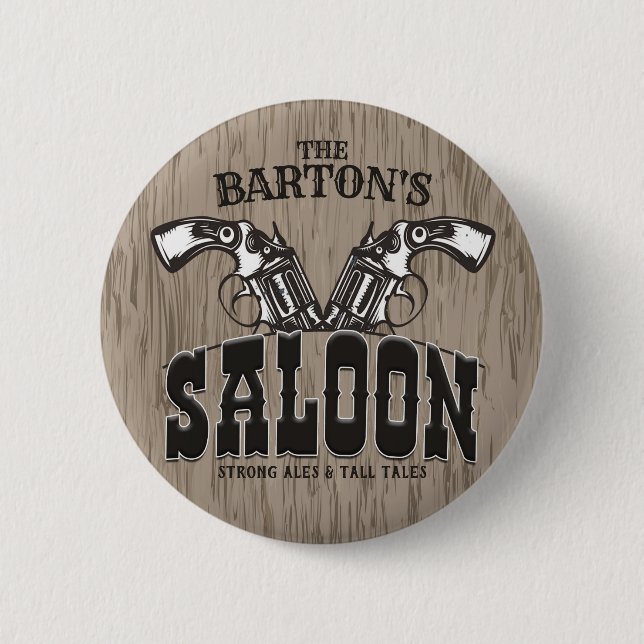 Personlig NAMN Vilda western Gun Revolver Saloon Knapp (Framsida)