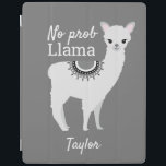 Personlig ’NO Prob Llama’ i Pad Case - Grått iPad Skydd<br><div class="desc">Öka ditt iPad-skyddsspel med Personligen "NO Prob Llama" iPad Case i sofistikerat grått. I det här iPad-fallet finns en blandning av perfekt mellan stil, humor och personalisering. Fodral, som är konstruerat med precision för att passa din iPad, säkerställer enkel åtkomst till alla portar och knappar samtidigt som det ger ett...</div>