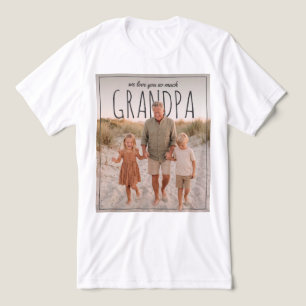 Personlig PhotoPop Vi älskar dig så mycket farfar T Shirt