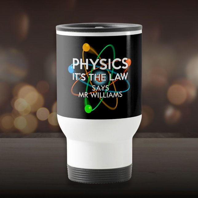 Personlig Physics Det är advokatvetenskapen Resemugg (Personalized Physics It's the Law Science Travel Mug)