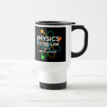 Personlig Physics Det är Law Roligt Science Resemugg<br><div class="desc">Anpassa namn och välj din favoritbakgrund färg. En vetenskapligt inspirerad utformning av coola,  trendig och roligt. Perfektens gåva till alla vetenskapsmän,  vetenskapslärare,  labbtekniker,  science studenter,  i kort,  alla vetenskapsgrenar i ditt liv (och det inkluderar dig)! Designad av Science Geekness© på http://www.zazzle.com/sciencegeekness*</div>