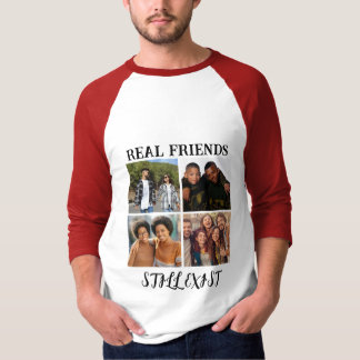 Personlig "Real Friends still Exist" - fototemp T Shirt