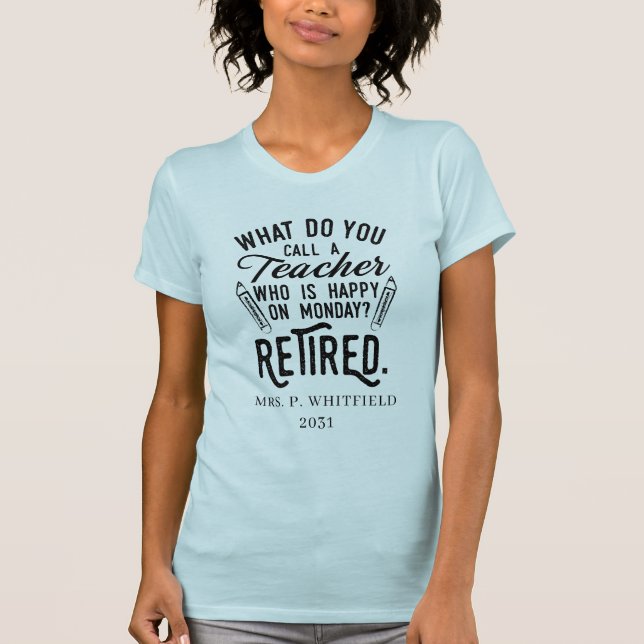 Personlig Redragen Teacher School Principal T Shirt (Framsida)