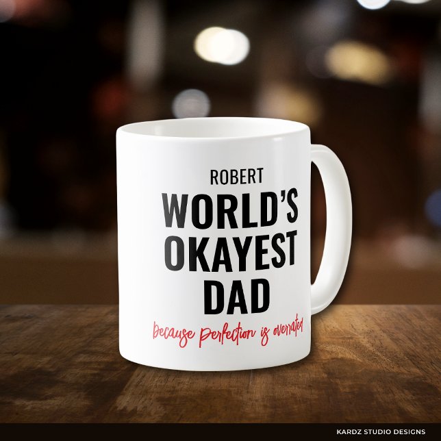 Personlig rolig fader-citat kaffemugg (Quote repeats in front and back of mug. Add his name and choose size and mug style.)