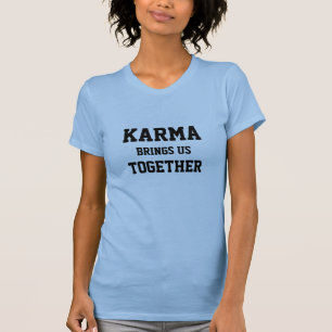 Personlig rolig karma text T-shirt